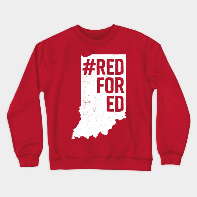 Red for Ed Indiana State Outline Crewneck Sweatshirt by mindeverykind